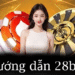 Hướng dẫn 28bet